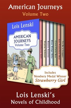 American Journeys Volume Two (eBook, ePUB) - Lenski, Lois American Journeys Volume Two (eBook, ePUB) - Lenski, Lois