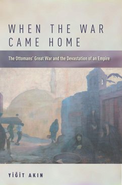 When the War Came Home (eBook, ePUB) - Akin, Yigit