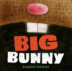 Big Bunny (eBook, ePUB) - Watkins, Rowboat