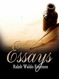 Essays by Ralph Waldo Emerson (eBook, ePUB) - Waldo Emerson, Ralph