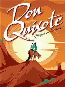 Don Quixote (eBook, ePUB) - de Cervantes Saavedra, Miguel