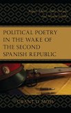 Political Poetry in the Wake of the Second Spanish Republic (eBook, ePUB)