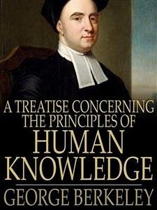 A Treatise Concerning the Principles of Human Knowledge (eBook, ePUB) - Berkeley, George