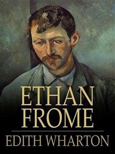 Ethan Frome (eBook, ePUB) - Wharton, Edith