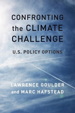 Confronting the Climate Challenge (eBook, ePUB) - Goulder, Lawrence; Hafstead, Marc