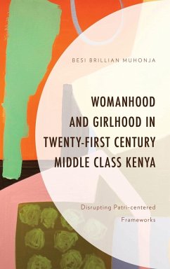 Cover Womanhood and Girlhood in Twenty-First Century Middle Class Kenya (eBook, ePUB)