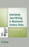 Interfamily Tanci Writing in Nineteenth-Century China (eBook, ePUB)