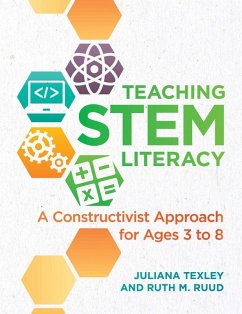 Teaching STEM Literacy (eBook, ePUB) - Texley, Juliana; Ruud, Ruth M.