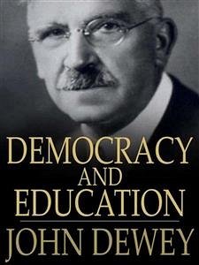 Democracy and Education (eBook, ePUB) - Dewey, John