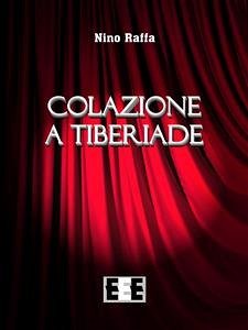 Colazione a Tiberiade (eBook, ePUB) - Raffa, Nino