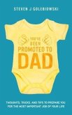 You've Been Promoted to Dad (eBook, ePUB)