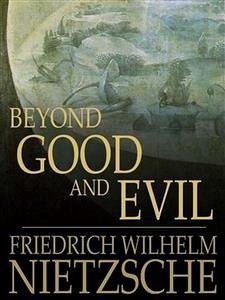 Beyond Good and Evil (eBook, ePUB) - Wilhelm Nietzsche, Friedrich