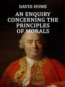 An Enquiry Concerning the Principles of Morals (eBook, ePUB) - Hume, David