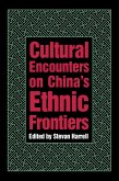 Cultural Encounters on China's Ethnic Frontiers (eBook, ePUB)