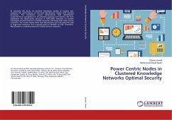 Power Centric Nodes in Clustered Knowledge Networks Optimal Security
