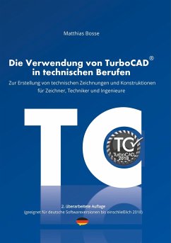Die Verwendung von TurboCAD in technischen Berufen - Bosse, Matthias