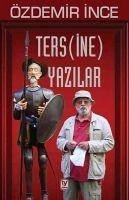 Tersine Yazilar - Ince, Özdemir