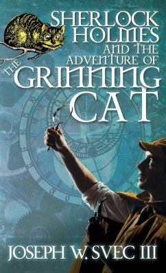 Sherlock Holmes and the Adventure of Grinning Cat - Svec III, Joseph W