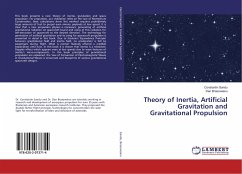 Theory of Inertia, Artificial Gravitation and Gravitational Propulsion