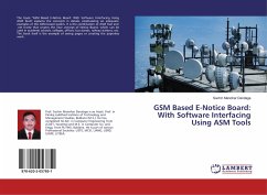 GSM Based E-Notice Board: With Software Interfacing Using ASM Tools - Dandage, Sachin Manohar