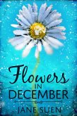 Flowers in December (eBook, ePUB)
