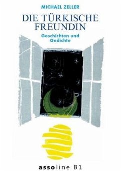 Die türkische Freundin - Zeller, Michael