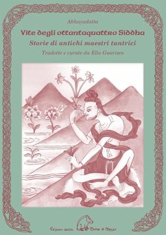 Cover Vite degli ottantaquattro siddha. Storie di antichi maestri tantrici