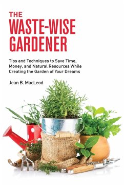 The Waste-Wise Gardener - MacLeod, Jean B