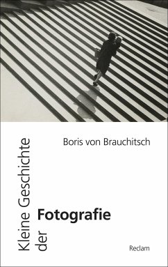 Kleine Geschichte der Fotografie - Brauchitsch, Boris von