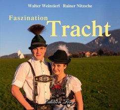Faszination Tracht - Nitzsche, Rainer;Weinzierl, Walter