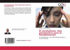 El alcoholismo. Una perspectiva para la Rehabilitación