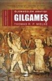 Ölümsüzlük Arayisi - Gilgames