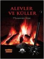 Alevler ve Küller - Köse, Muhammed