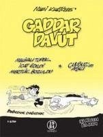 Gaddar Davut - Kurtcebe, Nuri