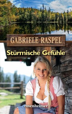 Stürmische Gefühle - Raspel, Gabriele