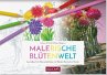 Malerische Blütenwelt - Bild 1