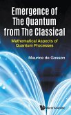 EMERGENCE OF THE QUANTUM FROM THE CLASSICAL