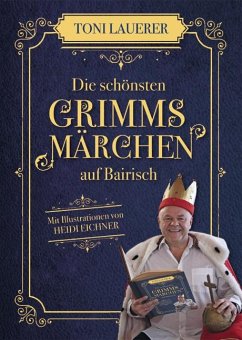 Cover Die schönsten Grimms Märchen auf Bairisch