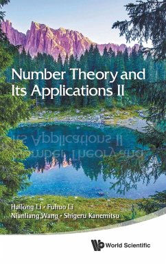 Number Theory and Its Applications II - Kanemitsu, Shigeru; Wang, Nianliang; Li, Fuhuo