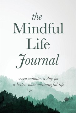 The Mindful Life Journal - Journals, Better Life