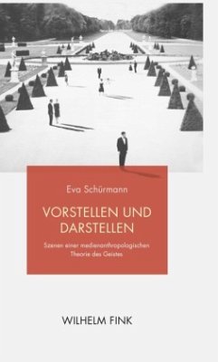 Vorstellen und Darstellen - Schürmann, Eva