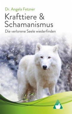 Krafttiere & Schamanismus - Fetzner, Angela