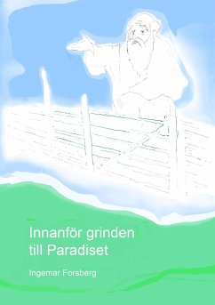 Innanför grinden till Paradiset - Forsberg, Ingemar