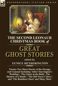 The Second Leonaur Christmas Book of Great Ghost Stories - Hetherington, Eunice