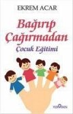 Bagirip Cagirmadan Cocuk Egitimi