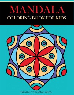 Mandala Coloring Book for Kids - Creative Coloring; Mandalas for Kids