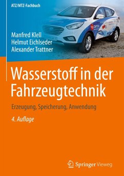 Wasserstoff in der Fahrzeugtechnik - Klell, Manfred;Eichlseder, Helmut;Trattner, Alexander