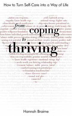 From Coping to Thriving: How to Turn Self-care Into a Way of Life (eBook, ePUB) - Braime, Hannah