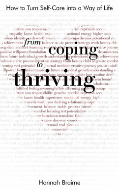 From Coping to Thriving: How to Turn Self-care Into a Way of Life (eBook, ePUB) - Braime, Hannah