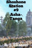 Shoshone Station #9: Asha-Tanga (The Galactic Consortium, #18) (eBook, ePUB)